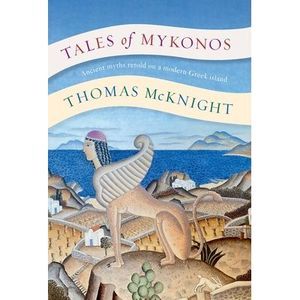 Tales of Mykonos -- Thomas McKnight